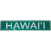 "HAWAI'I" Street Sign - Street Sign - Leilanis Attic