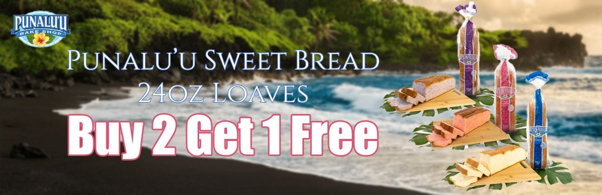 Buy 2 Get 1 Punalu'u Sweet Bread 24oz Loaves - Leilanis Attic
