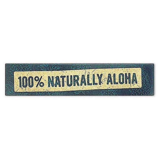 100% Naturally Aloha Wall Art Print - Art - Leilanis Attic