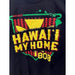 Hawaii is My Home - Get Nutz Men's T-Shirt Get Nutz Hawaii