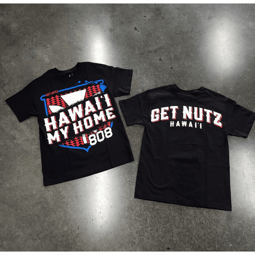 Hawaii is My Home - Get Nutz Men's T-Shirt Get Nutz Hawaii