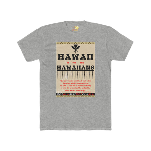 Hawaii is for the Hawaiians T-Shirt - Unisex - T-Shirt - Mens