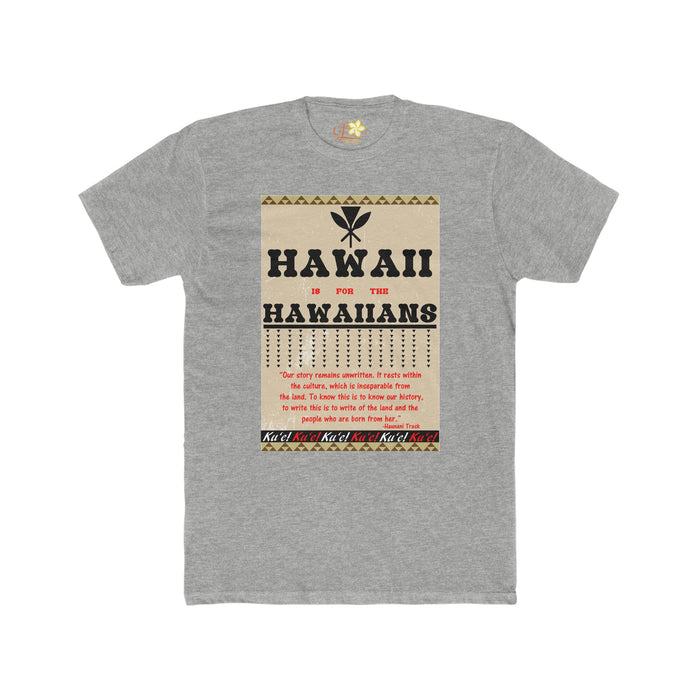 Hawaii is for the Hawaiians T-Shirt - Unisex - T-Shirt - Mens