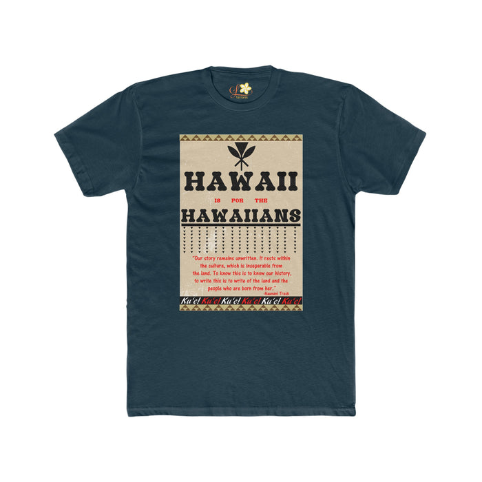 Hawaii is for the Hawaiians T-Shirt - Unisex - T-Shirt - Mens