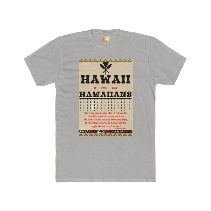 Hawaii is for the Hawaiians T-Shirt - Unisex - T-Shirt - Mens
