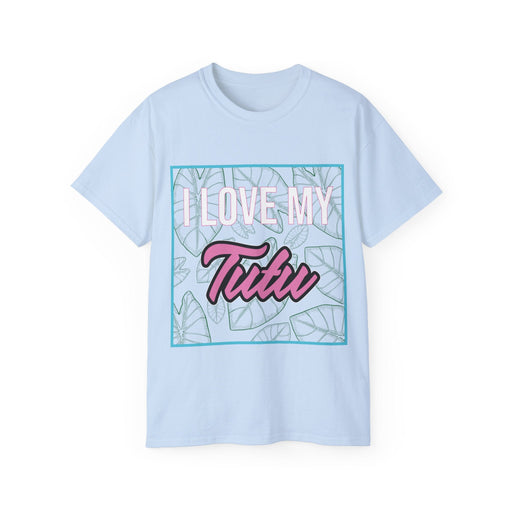 I Love My Tutu - Unisex T-shirt - T-Shirt - Mens