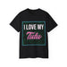 I Love My Tutu - Unisex T-shirt - T-Shirt - Mens