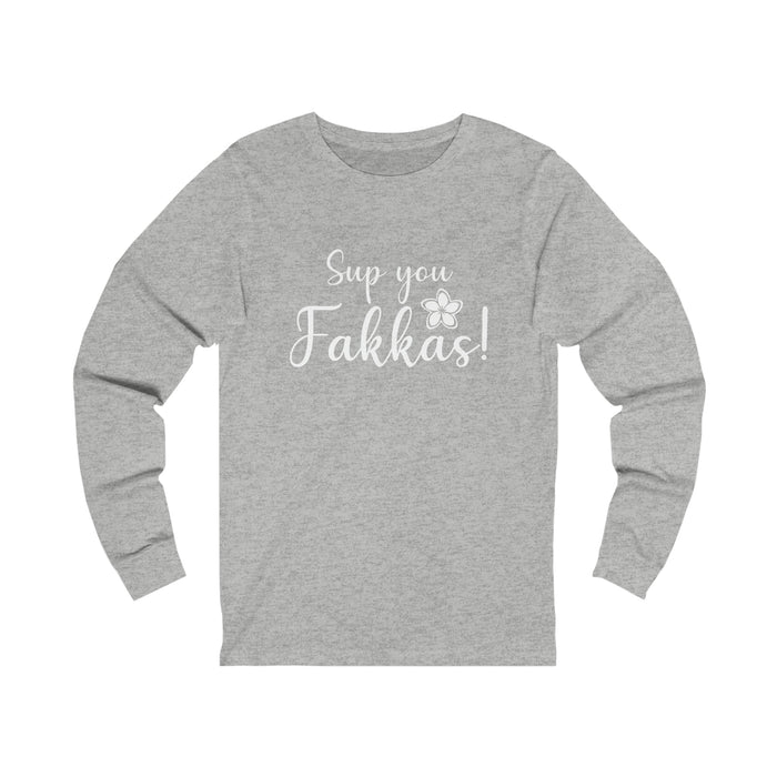 Sup You Fakkas Plumeria Long Sleeve - Unisex - Long - sleeve