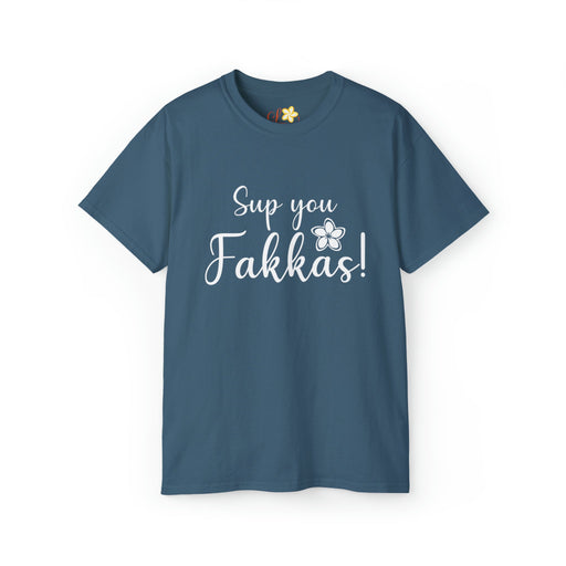 Sup You Fakkas Plumeria T-Shirt - Unisex - T-Shirt - Mens - Leilanis Attic