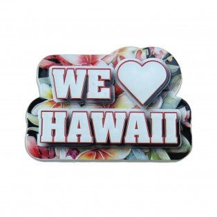We Love Hawaii Magnet KC Hawaii