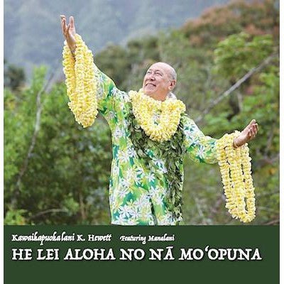 Kawaikapuokalani Hewett "He Lei Aloha No Na Mo'opuna" CD - CD - Leilanis Attic