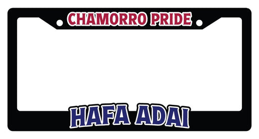 License Plate Frame, “Chamorro Pride, Hafa Adai” - License Plate Frame - Leilanis Attic