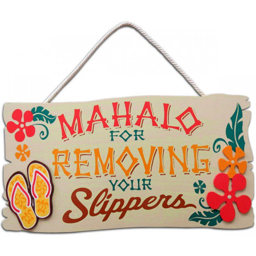 "Mahalo For Removing Your Slippers" Wooden Hanging Sign - Sign - Leilanis Attic