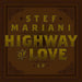 Stef Mariani "Highway of Love" CD - CD - Leilanis Attic