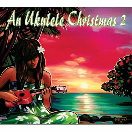 Various Artists, An Ukulele Christmas 2 CD - CD - Leilanis Attic