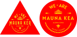 We Are Mauna Kea Sticker - sticker - Leilanis Attic