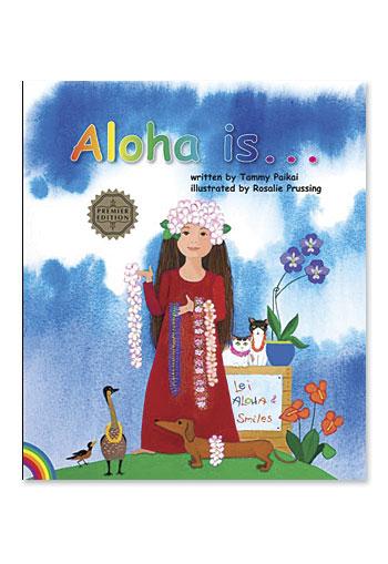 "Aloha is..." Children's Book (Hard cover) - Leilanis Attic