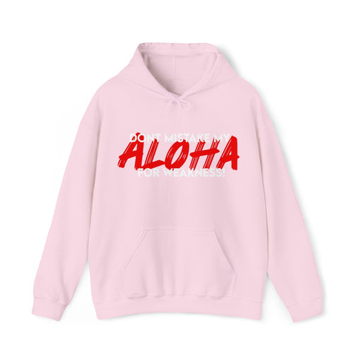 Printify Hoodie Light Pink / S Don't Mistake My Aloha for Weakness Unisex Hoodie