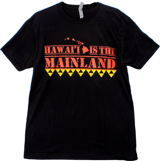 "Hawaii is the Mainland" T-shirt - Leilanis Attic